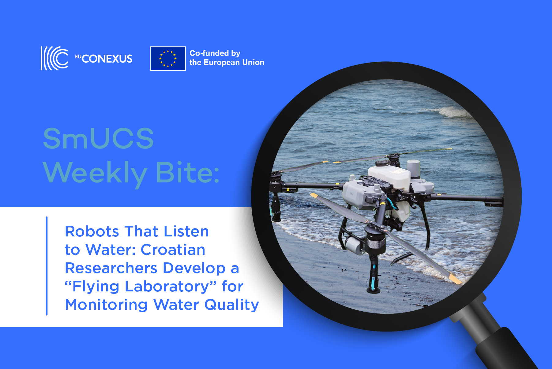 SmUCS Weekly Bite: Robots That Listen to Water: Croatian Researchers Develop a “Flying Laboratory” for Monitoring Water Quality 
