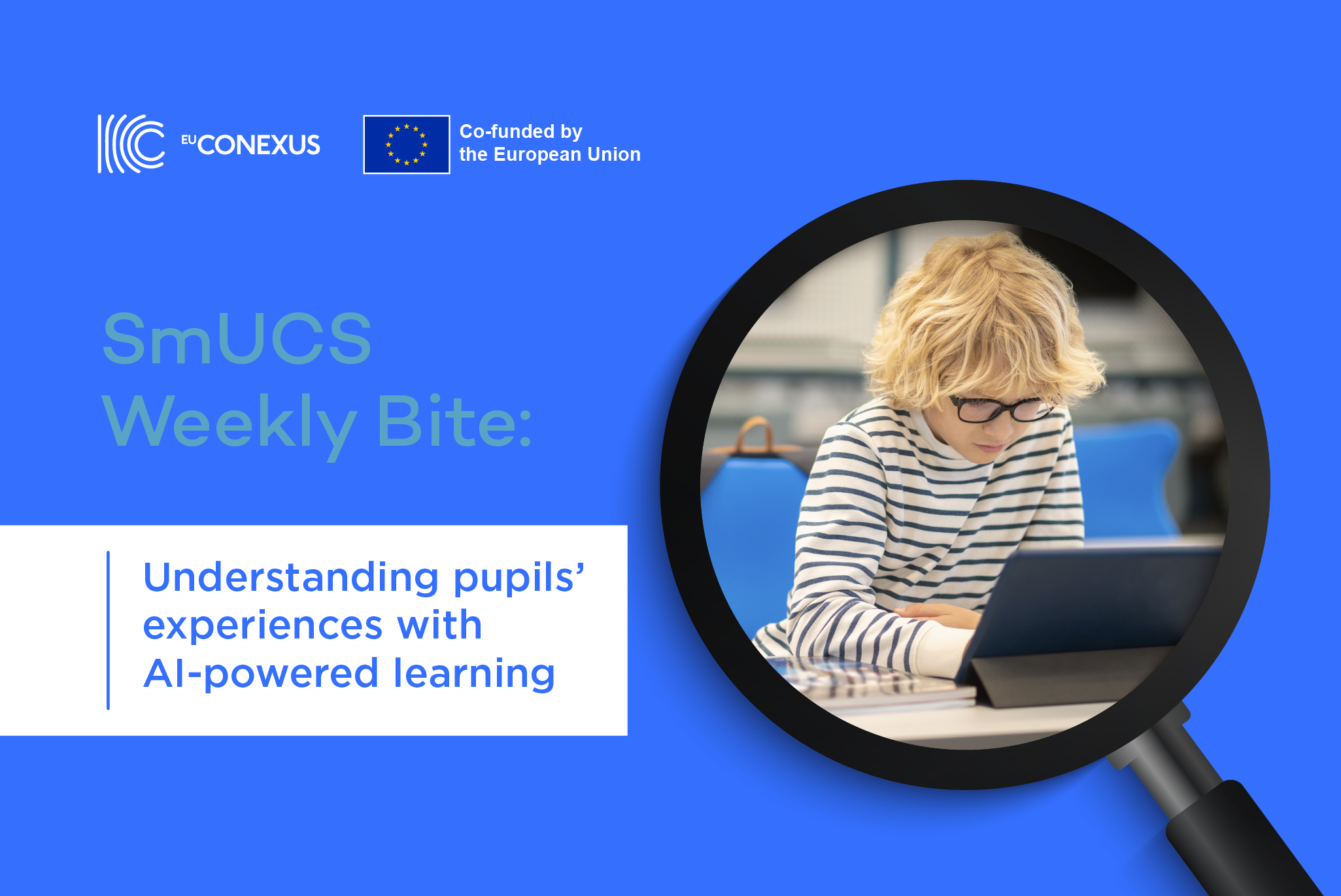 SmUCS Weekly Bite | Understanding pupils’ experiences with AI-powered learning